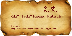 Körtvélyessy Katalin névjegykártya